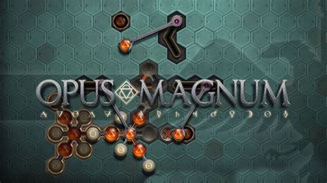 Opus Magnum: Unleash Your Inner Alchemist With This Mind-Bending Puzzle Game!