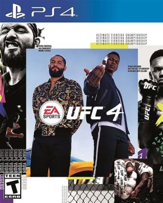 EA Sports UFC 4: Dive Deep into the Octagon and Unleash Your Inner Fighter!