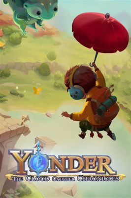 Yonder: The Cloud Catcher Chronicles! A Relaxing Adventure With Crafting and Farming Elements